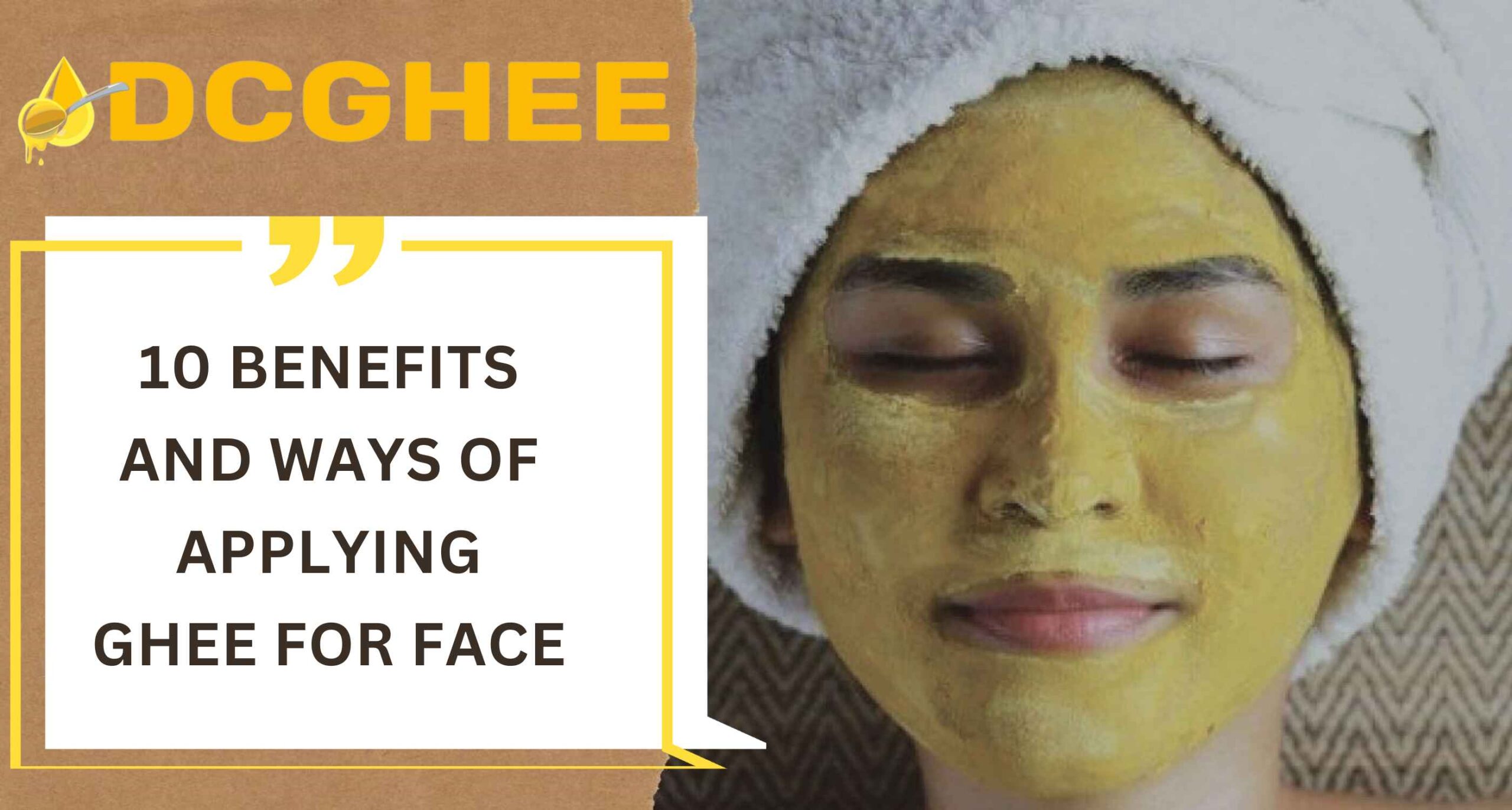 10 Benefits and Ways of Applying Ghee for Face