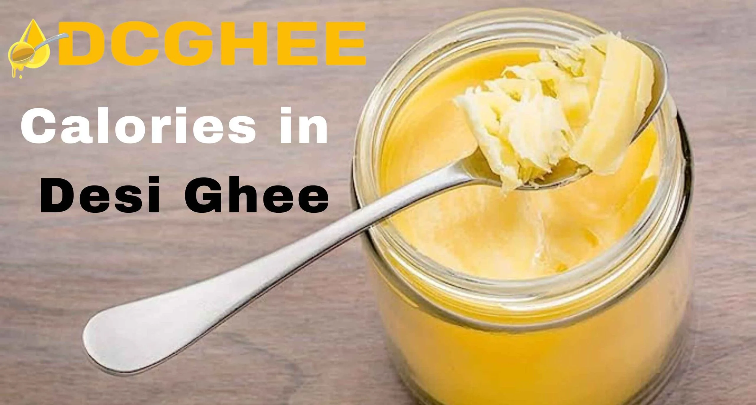 Calories in Desi Ghee